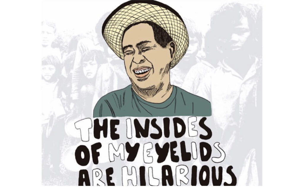 Illustration of a man wearing a hat and laughing. The text below says "The insides of my eyelids are hilarious".