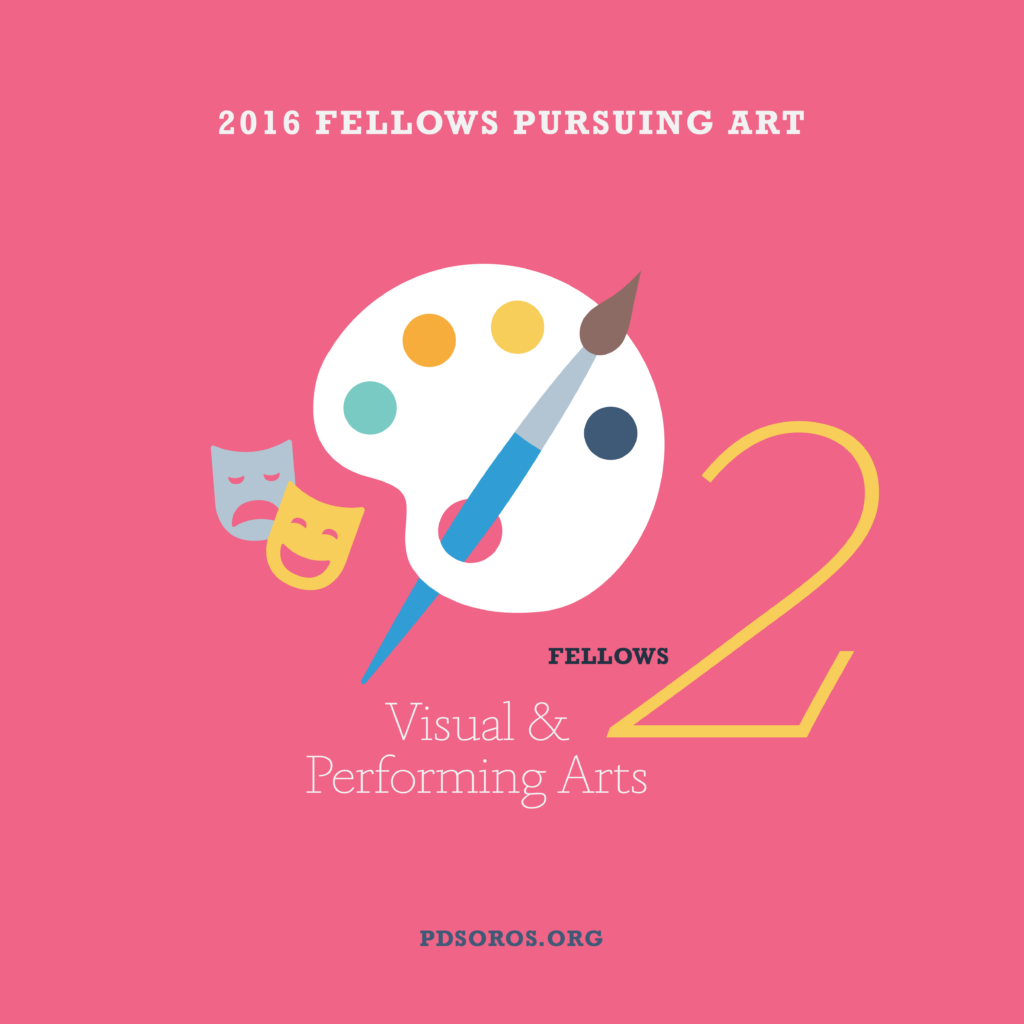 Pink infographic with graphics that represent the arts (teal and yellow drama masks and a paint pallet and paint brush). Below in black and yellow says "2 Fellows" and in white text below "Visual and Performing Arts". PDSoros.org is along the bottom in navy.