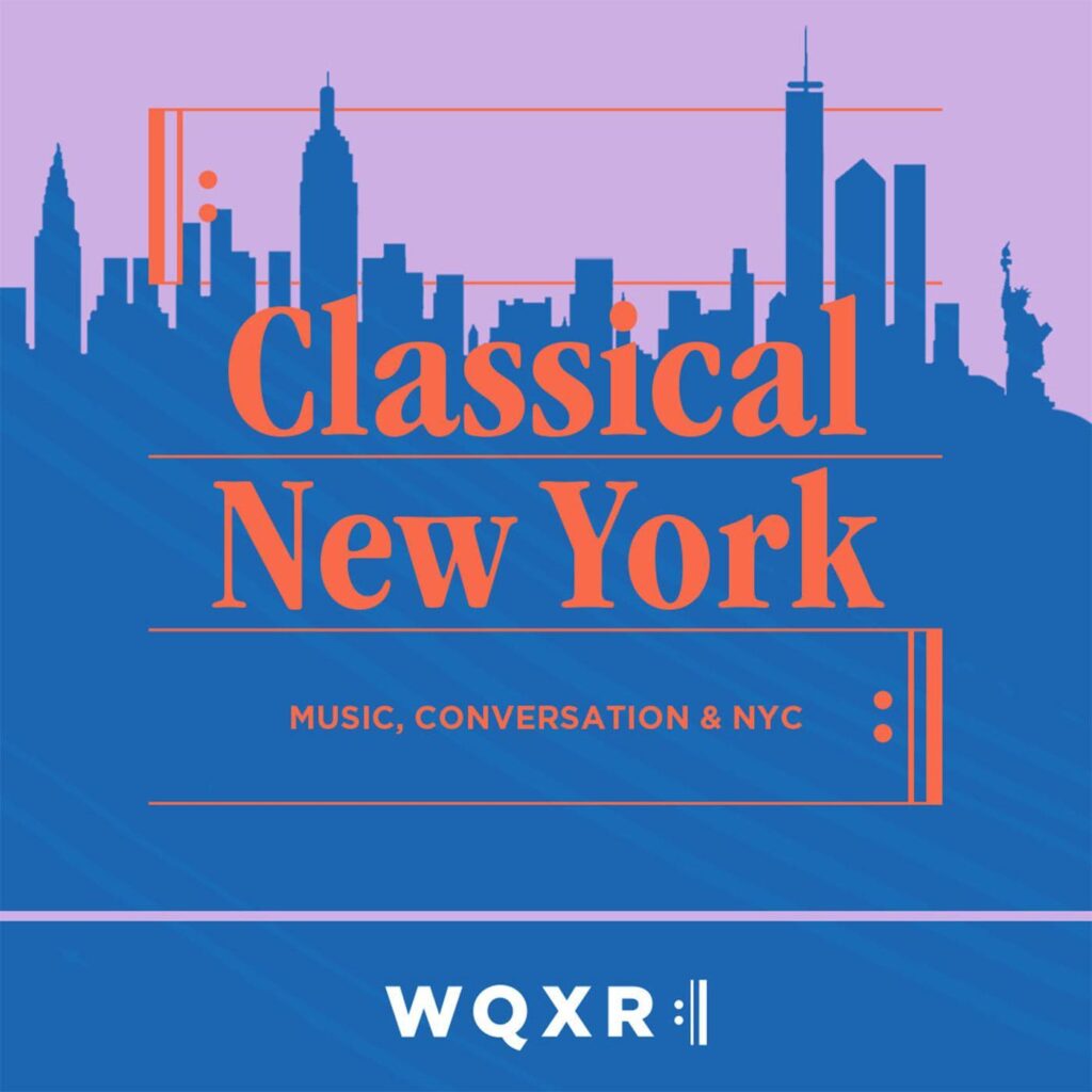 Graphic of the NYC skyline in blue on a light purple sky; orange lines mimicking a musical score cross the image. In orange "Classical New York" across the middle and below "Music, Conversation & NYC". At the bottom "WQRX" in white.